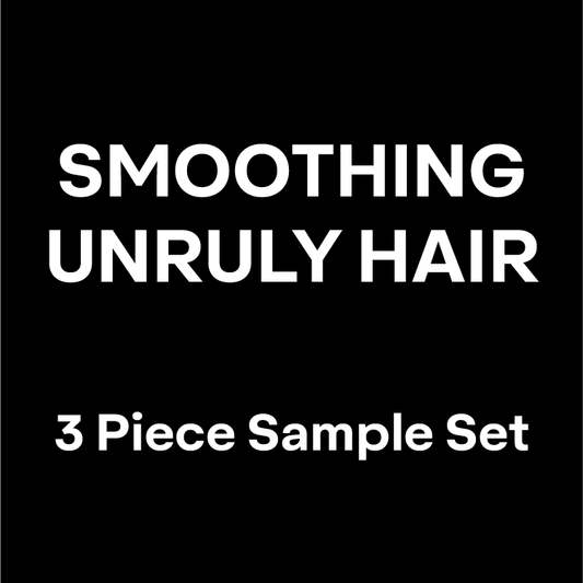 SMOOTHING UNRULY HAIR 3 PIECE SAMPLE SET- Yours FREE with shipped orders over $109