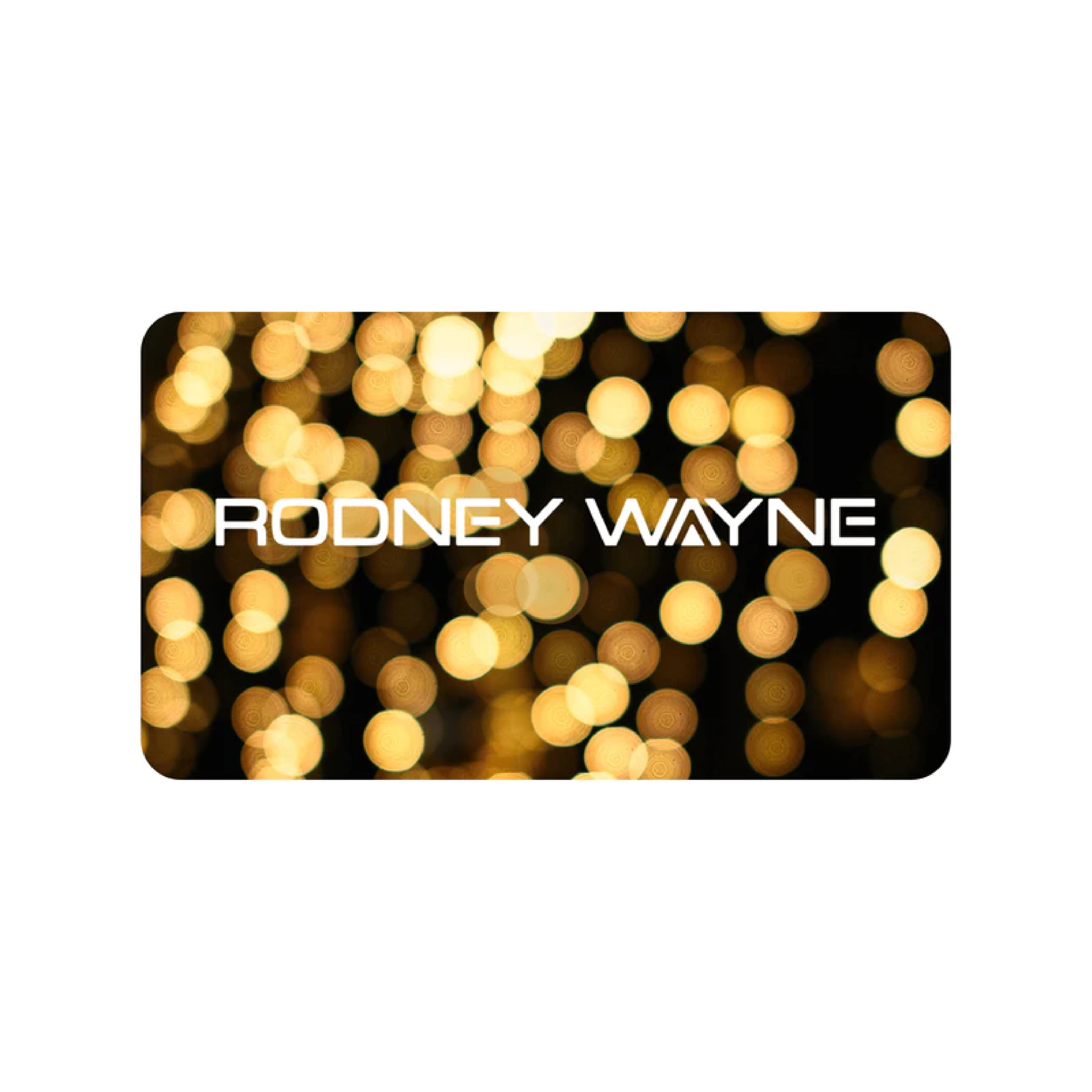 Rodney Wayne E Gift Card